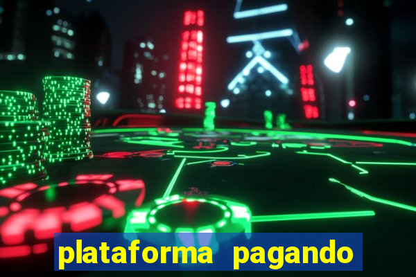 plataforma pagando 30 reais no cadastro